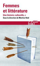 Femmes et littérature. Une histoire culturelle (Tome 2) - XIXe -XXIe siècle. Francophonies : Une histoire culturelle, II
