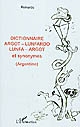 Dictionnaire argot-lunfardo, lunfa-argot et synonymes