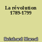 La révolution 1789-1799