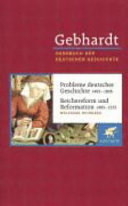 Probleme deutscher Geschichte : 1495-1806 : [suivi de] Reichsreform und Reformation