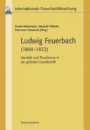 Ludwig Feuerbach (1804-1872) : Identität und Pluralismus in der globalen Gesellschaft