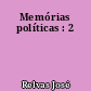 Memórias políticas : 2