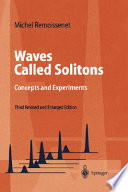 Waves called solitons : concepts and experiments