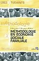 Méthodologie en économie sociale familiale