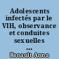 Adolescents infectés par le VIH, observance et conduites sexuelles : étude descriptive au centre de traitement ambulatoire de Pointe-Noire (Congo)