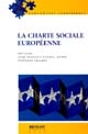 La Charte sociale européenne : [actes des premières Rencontres européennes organisées à Caen le 17 mars 2000]