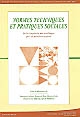 Normes techniques et pratiques sociales : de la simplicité des outillages pré- et protohistoriques : actes des Rencontres, 20-22 octobre 2005