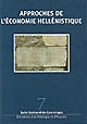 Approches de l'économie hellénistique : [communications présentées lors des 4e rencontres d'économie antique, Saint-Bertrand-de-Comminges, 6-7 mai 2004]