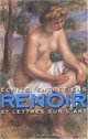Renoir : écrits et entretiens et lettres sur l'art