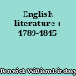 English literature : 1789-1815