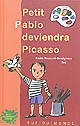 Petit Pablo deviendra Picasso