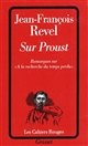 Sur Proust : remarques sur "À la recherche du temps perdu"
