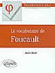 Le 	vocabulaire de Foucault