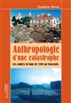 Anthropologie d'une catastrophe : les coulées de boue de 1999 au Venezuela