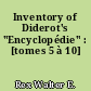 Inventory of Diderot's "Encyclopédie" : [tomes 5 à 10]