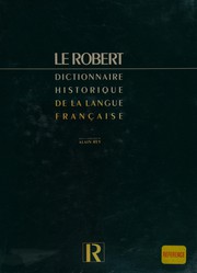 Dictionnaire historique de la langue française contenant les mots français en usage [...] : M-Z