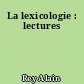 La lexicologie : lectures