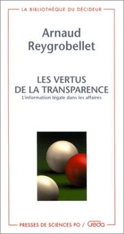 Les vertus de la transparence : l information légale dans les affaires