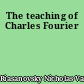 The teaching of Charles Fourier