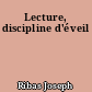 Lecture, discipline d'éveil