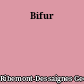 Bifur