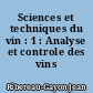 Sciences et techniques du vin : 1 : Analyse et controle des vins