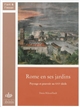 Rome en ses jardins : paysage et pouvoir au XVIe siècle