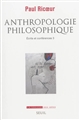 Écrits et conférences : 3 : Anthropologie philosophique