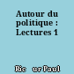 Autour du politique : Lectures 1