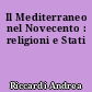 Il Mediterraneo nel Novecento : religioni e Stati