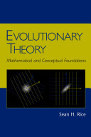 Evolutionary theory : mathematical and conceptual foundations
