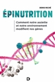 Épinutrition : comment notre assiette et notre environnement modifient nos gènes