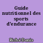 Guide nutritionnel des sports d'endurance