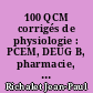 100 QCM corrigés de physiologie : PCEM, DEUG B, pharmacie, classes préparatoires biologiques