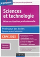 Sciences et technologie : mise en situation professionnelle : professeur des écoles, épreuve orale d'admission : CRPE 2015, nouveau concours