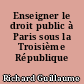 Enseigner le droit public à Paris sous la Troisième République