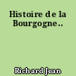 Histoire de la Bourgogne..