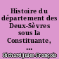 Histoire du département des Deux-Sèvres sous la Constituante, la Législative, la Convention et le Directoire
