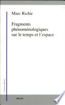 Fragments phénoménologiques sur le temps et l'espace