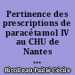 Pertinence des prescriptions de paracétamol IV au CHU de Nantes : une évaluation des pratiques professionnelles réalisée dans le cadre du Contrat de Bon Usage des Médicaments