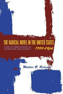 The radical novel in the United States : 1900-1954 : some interrelations of literature and society