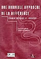 Une nouvelle approche de la différence : comment repenser le "handicap" : sur la base des actes du congrès organisé par Pro Infirmis Vaud à l'EPFL le 12 octobre 2000