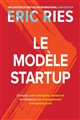 Le Modèle startup : devenir une entreprise moderne en adoptant le management entrepreneurial
