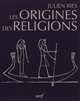 Les origines des religions