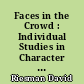 Faces in the Crowd : Individual Studies in Character and Politics
