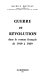 Guerre et révolution dans le roman français : de 1919 à 1939