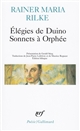 Elégies de Duino : Les sonnets à Orphée : et autres poèmes