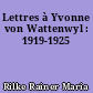 Lettres à Yvonne von Wattenwyl : 1919-1925