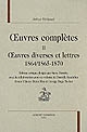 Oeuvres complètes : II : Oeuvres diverses et lettres 1864/1865-1870