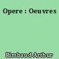 Opere : Oeuvres